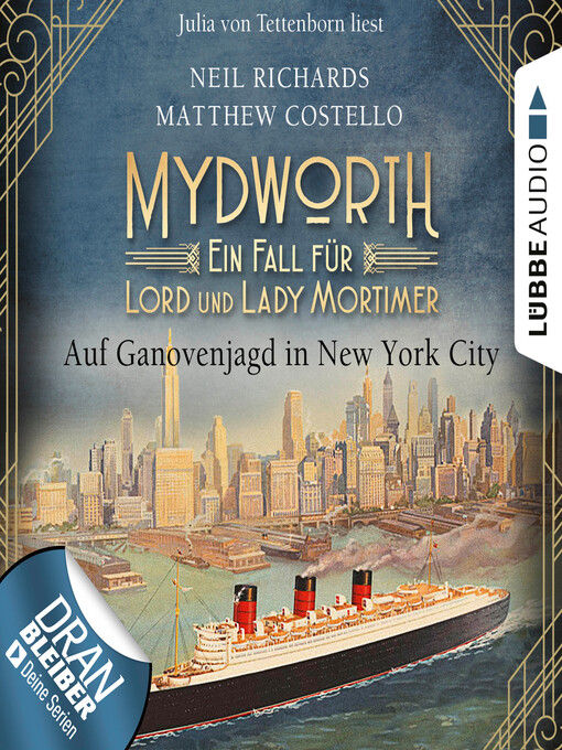 Title details for Auf Ganovenjagd in New York City--Mydworth--Ein Fall für Lord und Lady Mortimer, Band 10 by Matthew Costello - Available